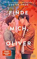E-Book (epub) Finde mich, Oliver von Dustin Thao