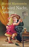 E-Book (epub) Es wird Nacht, Señorita von Harald Martenstein