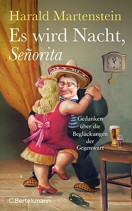 E-Book (epub) Es wird Nacht, Señorita von Harald Martenstein