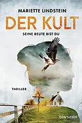 E-Book (epub) Der Kult - Seine Beute bist du von Mariette Lindstein