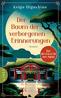 E-Book (epub) Der Baum der verborgenen Erinnerungen von Keigo Higashino
