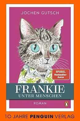 E-Book (epub) Frankie  Unter Menschen von Jochen Gutsch