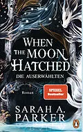 E-Book (epub) When The Moon Hatched von Sarah A. Parker