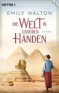 E-Book (epub) Die Welt in unseren Händen von Emily Walton