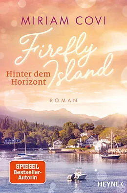 E-Book (epub) Firefly Island: Hinter dem Horizont von Miriam Covi