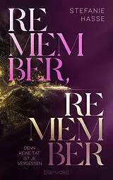 E-Book (epub) Remember, Remember - Denn keine Tat ist je vergessen von Stefanie Hasse