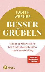 E-Book (epub) Besser grübeln von Judith Werner
