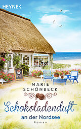 E-Book (epub) Schokoladenduft an der Nordsee von Marie Schönbeck