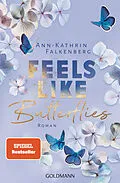 E-Book (epub) Feels like Butterflies von Ann-Kathrin Falkenberg