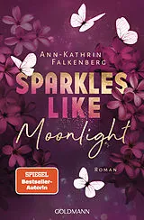 E-Book (epub) Sparkles like Moonlight von Ann-Kathrin Falkenberg