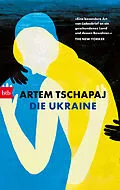 E-Book (epub) Die Ukraine von Artem Tschapaj