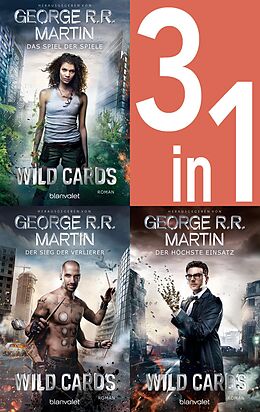 E-Book (epub) Wild Cards - American Heroes 1-3: - Das Spiel der Spiele / Der Sieg der Verlierer / Der höchste Einsatz (3in1-Bundle) von George R.R. Martin