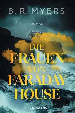 E-Book (epub) Die Frauen von Faraday House von B. R. Myers