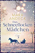E-Book (epub) Das Schneeflockenmädchen von Mara Andeck