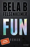 E-Book (epub) Fun von Bela B Felsenheimer