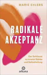 E-Book (epub) Radikale Akzeptanz von Marie Ehlers