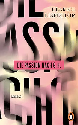 E-Book (epub) Die Passion nach G.H. von Clarice Lispector