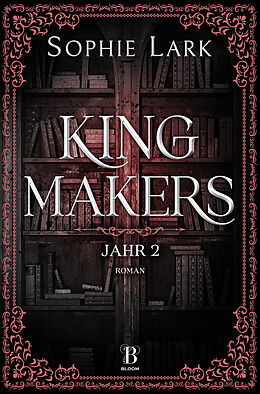 E-Book (epub) Kingmakers  Jahr 2 von Sophie Lark