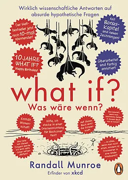 E-Book (epub) What if? Was wäre wenn? Jubiläumsausgabe: Wirklich wissenschaftliche Antworten auf absurde hypothetische Fragen von Randall Munroe