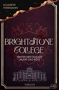 E-Book (epub) Brightstone College  Hinter der Fassade lauert das Böse von Elisabeth Herrmann