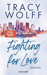 E-Book (epub) Fighting for Love von Tracy Wolff