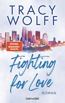E-Book (epub) Fighting for Love von Tracy Wolff