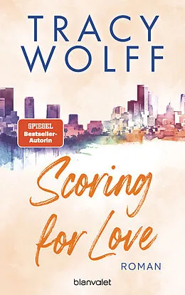 E-Book (epub) Scoring for Love von Tracy Wolff