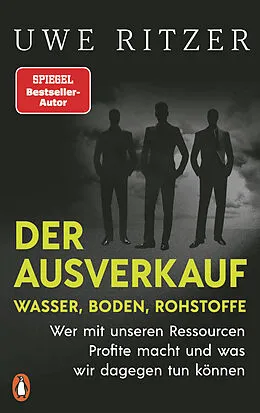 E-Book (epub) Der Ausverkauf: Wasser, Boden, Rohstoffe von Uwe Ritzer