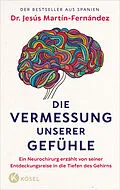 E-Book (epub) Die Vermessung unserer Gefühle von Jesús Martín-Fernández