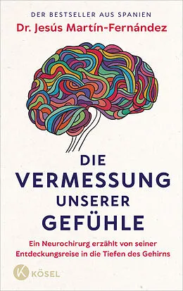 E-Book (epub) Die Vermessung unserer Gefühle von Jesús Martín-Fernández