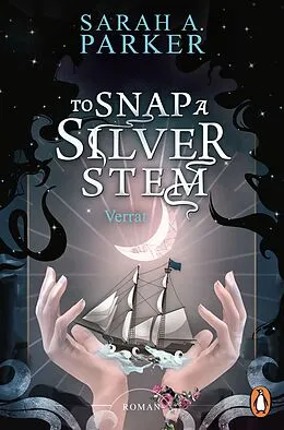 E-Book (epub) To Snap A Silver Stem von Sarah A. Parker