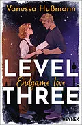 E-Book (epub) Level Three: Endgame Love von Vanessa Hußmann