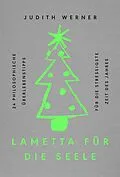 E-Book (epub) Lametta für die Seele von Judith Werner