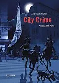 E-Book (epub) City Crime Pelzjagd in Paris von Andreas Schlüter, Markus Spang