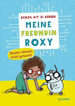 E-Book (epub) Meine Freundin Roxy von Kenza Ait Si Abbou Lyadini