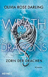 E-Book (epub) Wrath of the Dragon Zorn des Drachen von Olivia Rose Darling