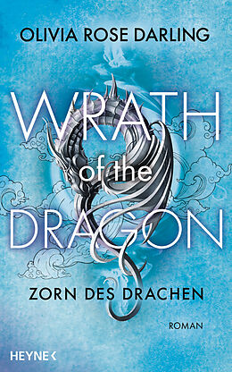 E-Book (epub) Wrath of the Dragon  Zorn des Drachen von Olivia Rose Darling