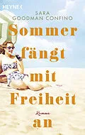 E-Book (epub) Sommer fängt mit Freiheit an von Sara Goodman Confino