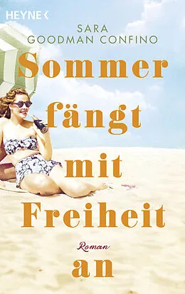 E-Book (epub) Sommer fängt mit Freiheit an von Sara Goodman Confino
