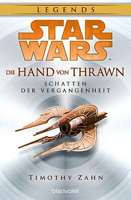 E-Book (epub) Star Wars Die Hand von Thrawn - Schatten der Vergangenheit von Timothy Zahn