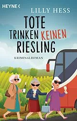 E-Book (epub) Tote trinken keinen Riesling von Lilly Hess