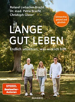 E-Book (epub) Lange gut leben von Petra Bracht, Roland Liebscher-Bracht, Christoph Glaser