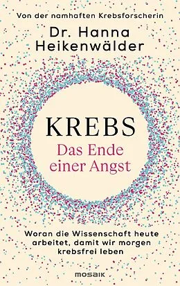 E-Book (epub) Krebs - Das Ende einer Angst von Hanna Heikenwälder