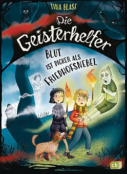 E-Book (epub) Die Geisterhelfer  Blut ist dicker als Friedhofsnebel von Tina Blase