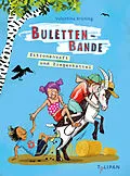 E-Book (epub) Bulettenbande - Zitronensaft und Ziegenköttel von Valentina Brüning