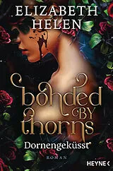 E-Book (epub) Bonded by Thorns  Dornengeküsst von Elizabeth Helen