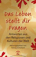E-Book (epub) Das Leben stellt dir Fragen von Georg Schwikart