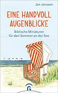 E-Book (epub) Eine Handvoll Augenblicke von Jan Janssen