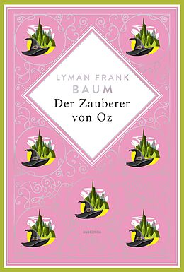 E-Book (epub) Lyman Frank Baum, Der Zauberer von Oz. Schmuckausgabe mit ...prägung von Lyman Frank Baum