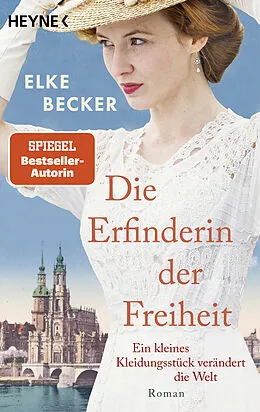 E-Book (epub) Die Erfinderin der Freiheit von Elke Becker